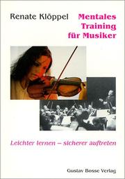 Cover of: Mentales Training für Musiker. Leichter lernen - sicherer auftreten.