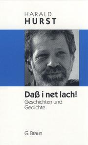 Cover of: Daß i net lach. Geschichten und Gedichte. by Harald Hurst