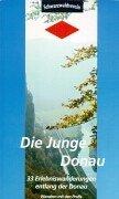 Cover of: Die Junge Donau. 33 Erlebniswanderungen entlang der Donau.