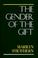 Cover of: The Gender of the Gift