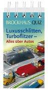 Cover of: Brockhaus Quiz Luxusschlitten, Turboflitzer. Alles über Autos.