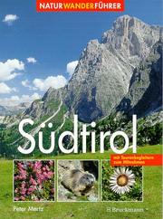 Cover of: Südtirol. Naturwanderführer. by Peter Mertz