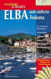 Cover of: Wandern & Erleben, Elba und südliche Toskana