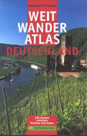 Cover of: Weitwanderatlas Deutschland. 100 Routen zwischen Nordsee und Alpen.