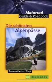 Cover of: Die schönsten Alpenpässe. Mit Roadbooks.