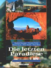 Cover of: Die letzten Paradiese. Sonderausgabe. Naturwunder der Erde. by Manfred Braunger, Donatus Fuchs, Werner Krum, Peter Mathis, Peter Mertz