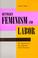 Cover of: Between feminism and labor