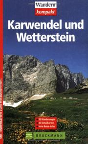 Cover of: Karwendel und Wetterstein. Mit Tourenkarten zum Herausnehmen.