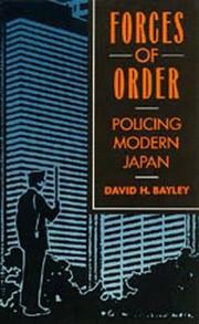 Cover of: Forces of order: policing modern Japan