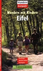 Cover of: Wandern mit Kindern. Eifel. 25 Wandertouren - Freitzeitspaß für die ganze Familie.