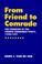 Cover of: From Friend to Comrade