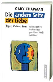 Cover of: Die andere Seite der Liebe. by Gary Chapman