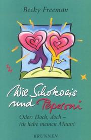 Cover of: Wie Schokoeis und Peperoni. Oder by Becky Freeman