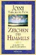 Cover of: Zeichen des Himmels. Andachten für jeden Tag des Jahres. by Joni Eareckson Tada