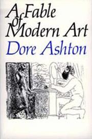 A fable of modern art by Dore Ashton