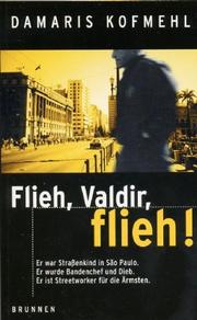 Cover of: Flieh, Valdir, flieh.