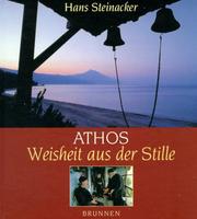 Cover of: Athos. Weisheit aus der Stille. by Hans Steinacker
