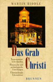 Cover of: Das Grab Christi. by Martin Biddle