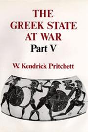 The Greek State at War, Part V by W. Kendrick Pritchett