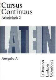 Cover of: Cursus Continuus, Ausgabe A, Arbeitsheft, Tl. 2 by Gerhard Fink, Friedrich Maier