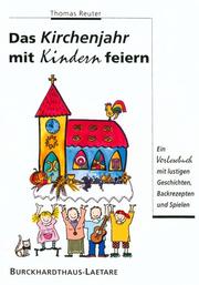 Cover of: Das Kirchenjahr mit Kindern feiern.