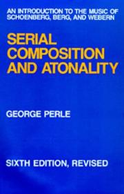 Cover of: Serial composition and atonality by George Perle