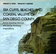 Cover of: Sea Cliffs, Beaches, and Coastal Valleys of San Diego County: Some Amazing Histories and Some Horrifying Implications