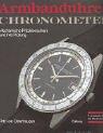 Cover of: Armbanduhren, Chronometer. Mechanische Präzisionsuhren und ihre Prüfung.