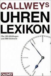 Cover of: Callweys Uhrenlexikon.