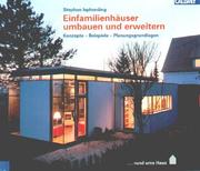 Cover of: Einfamilienhäuser umbauen und erweitern. Konzepte - Beispiele - Planungsgrundlagen.