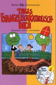 Cover of: Tikis Evangelisch-Katholisch-Buch