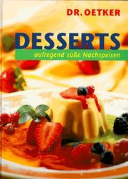 Desserts. Aufregend süße Nachspeisen by Dr. Oetker