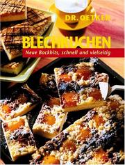 Blechkuchen. Neue Backhits, schnell und vielseitig