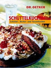 Schüttelkuchen. Schüttel-, Becher- und Tassenkuchen by Dr. Oetker