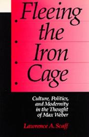 Cover of: Fleeing the Iron Cage by Lawrence A. Scaff