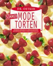 Cover of: Mode- Sommertorten. Frisch, fruchtig, leicht.