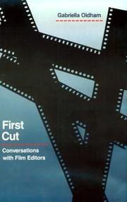 Cover of: First cut: conversations with film editors