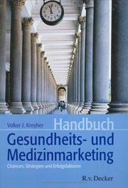 Cover of: Handbuch Gesundheits- und Medizinmarketing. Chancen, Strategien und Erfolgsfaktoren