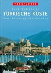 Cover of: Türkische Küste. Vom Bosporus bis Antalya. by Gerd Radspieler