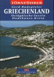 Cover of: Griechenland, 4 Bde., Bd.3, Ostägäische Inseln, Dodekanes, Kreta