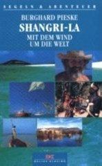 Cover of: Shangri- La. Mit dem Wind um die Welt.