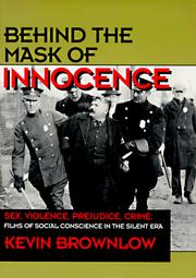 Cover of: Behind the mask of innocence by Kevin Brownlow