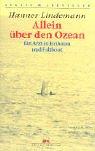 Cover of: Allein über den Ozean. Ein Arzt in Einbaum und Faltboot.