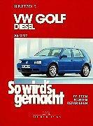 Cover of: So wird's gemacht. VW Golf ab 9/97, Diesel 68 - 110 PS. Pflegen - warten - reparieren.