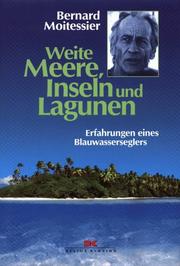 Cover of: Weite Meere, Inseln und Lagunen. Erfahrungen eines Blauwasserseglers.