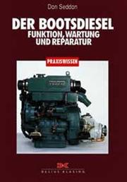 Cover of: Der Bootsdiesel. Funktion, Wartung und Reparatur.