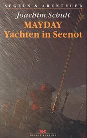Cover of: Mayday. Yachten in Seenot.