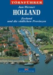 Cover of: Holland, Bd.1, Zeeland und die südlichen Provinzen