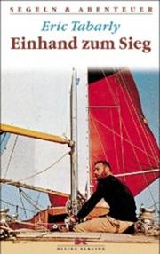 Cover of: Einhand zum Sieg. Atlantik- Rennen 1964. by Éric Tabarly