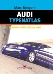 Cover of: Audi. Typenatlas. Serienfahrzeuge seit 1965.